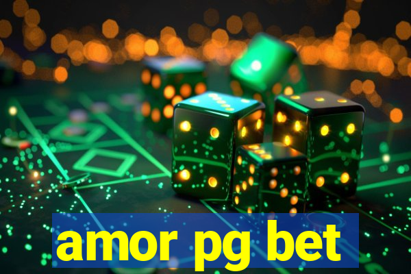 amor pg bet