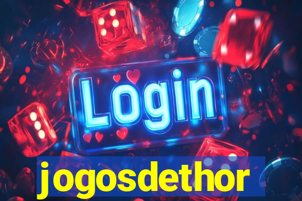 jogosdethor