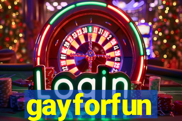 gayforfun