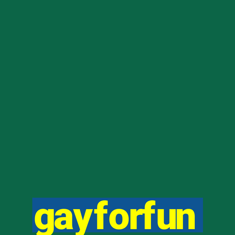 gayforfun