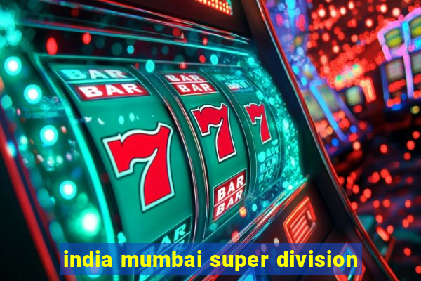 india mumbai super division