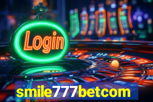 smile777betcom