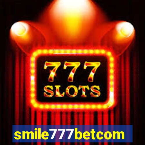 smile777betcom