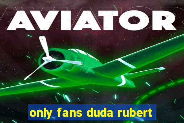 only fans duda rubert