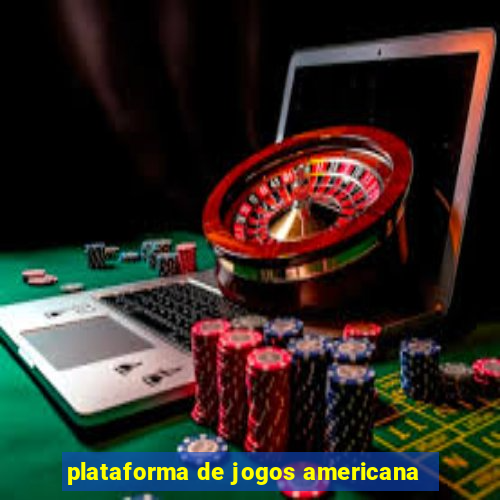 plataforma de jogos americana