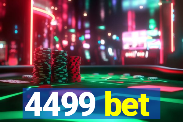 4499 bet