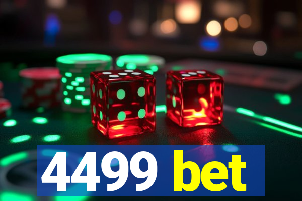 4499 bet