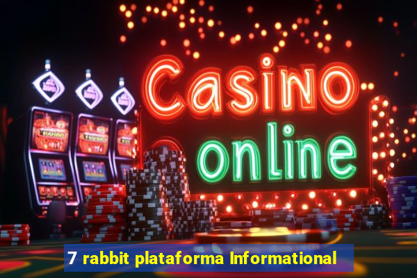 7 rabbit plataforma Informational