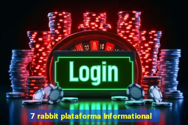 7 rabbit plataforma Informational