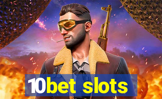 10bet slots