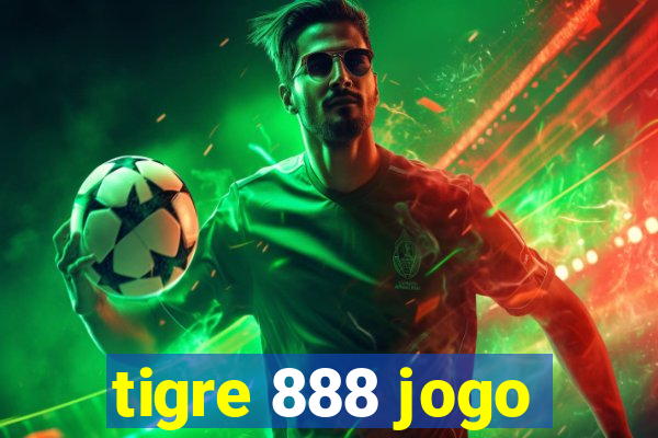 tigre 888 jogo