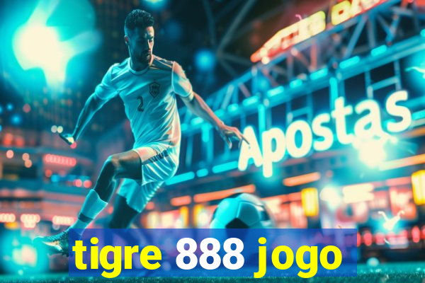 tigre 888 jogo