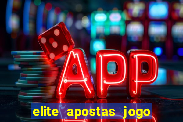 elite apostas jogo do bicho