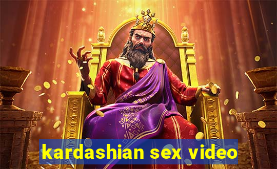 kardashian sex video