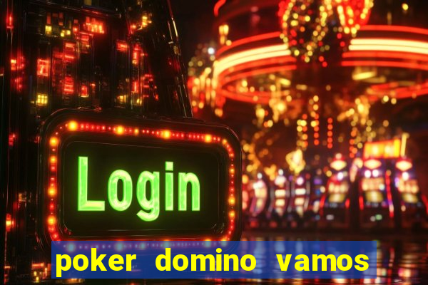 poker domino vamos penghasil uang