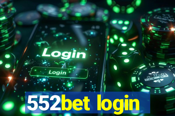 552bet login