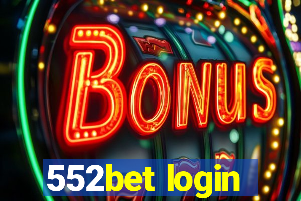 552bet login