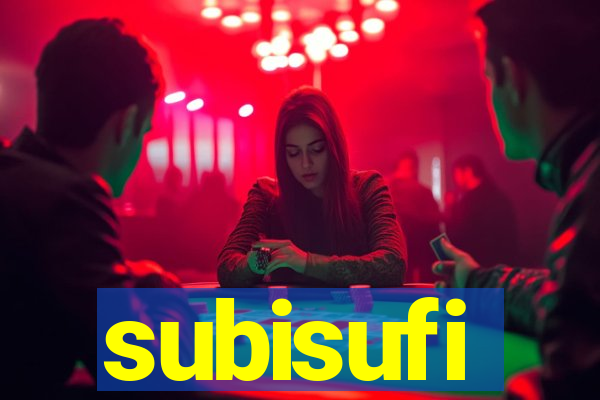 subisufi