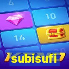 subisufi