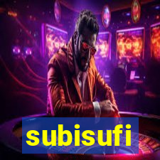 subisufi