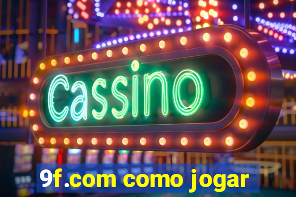 9f.com como jogar