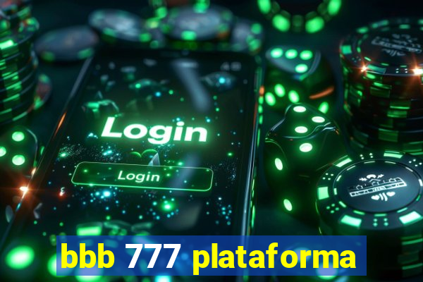 bbb 777 plataforma