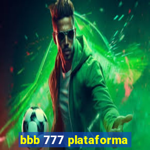 bbb 777 plataforma