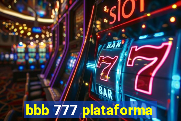 bbb 777 plataforma