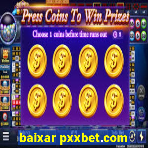 baixar pxxbet.com