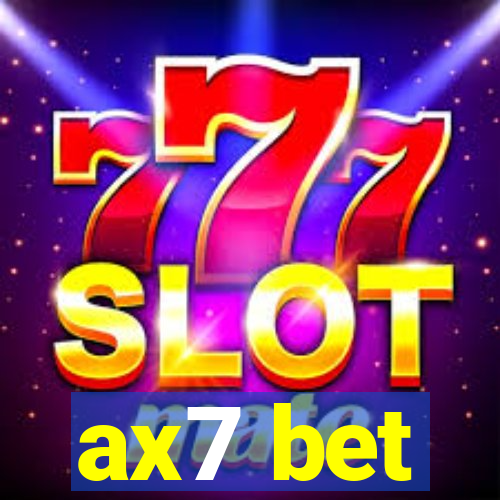 ax7 bet