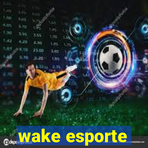 wake esporte