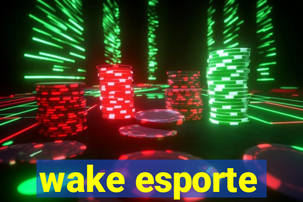 wake esporte