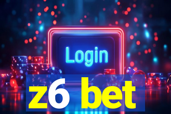 z6 bet