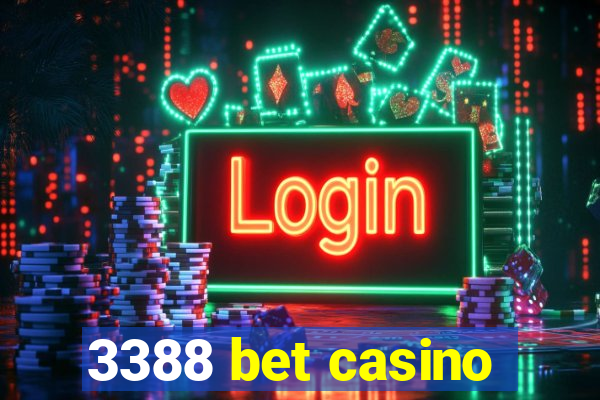 3388 bet casino