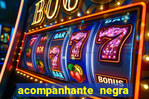 acompanhante negra porto alegre