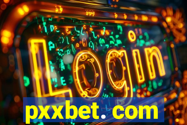 pxxbet. com