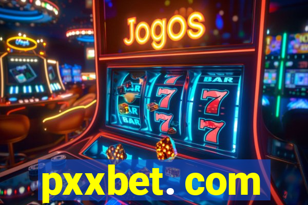 pxxbet. com