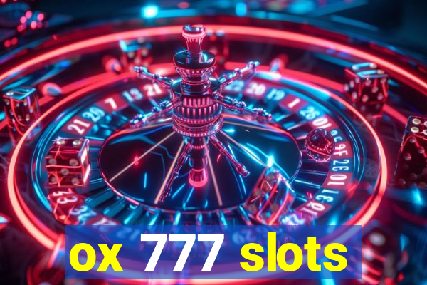 ox 777 slots