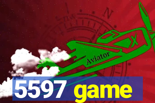 5597 game