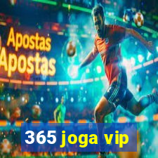 365 joga vip