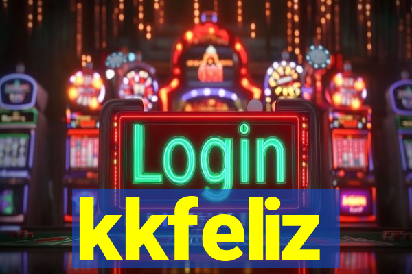 kkfeliz