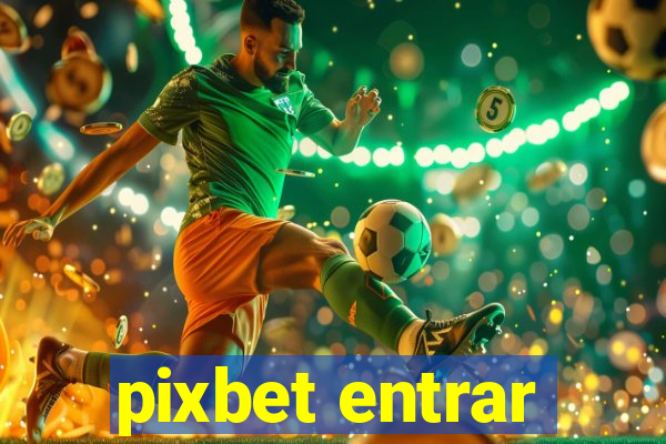 pixbet entrar