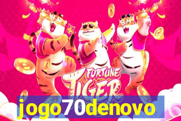 jogo70denovo