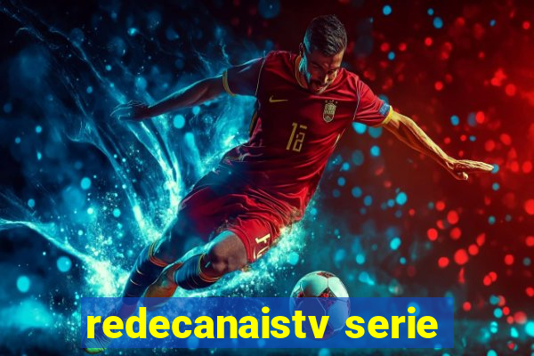 redecanaistv serie