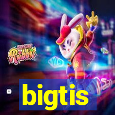 bigtis