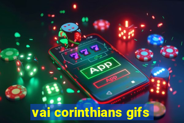 vai corinthians gifs