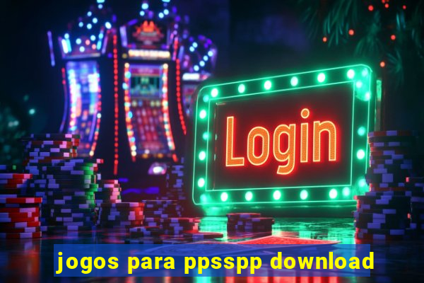 jogos para ppsspp download