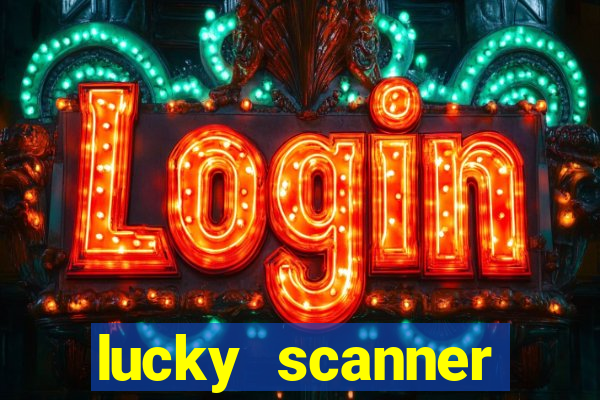 lucky scanner leitor da sorte