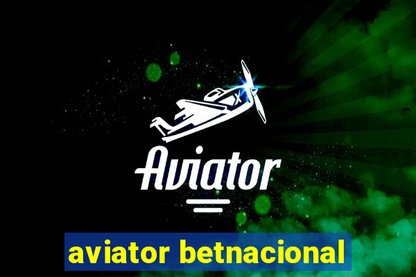 aviator betnacional