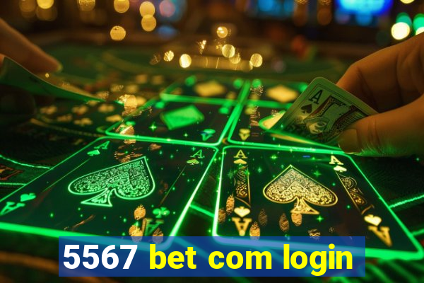 5567 bet com login